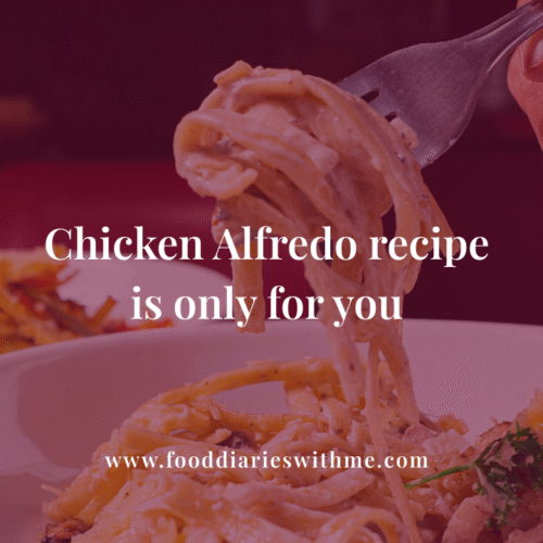 Chicken Alfredo recipe is only for you.png