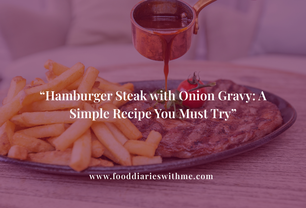 Hamburger Steak with Onion Gravy.png