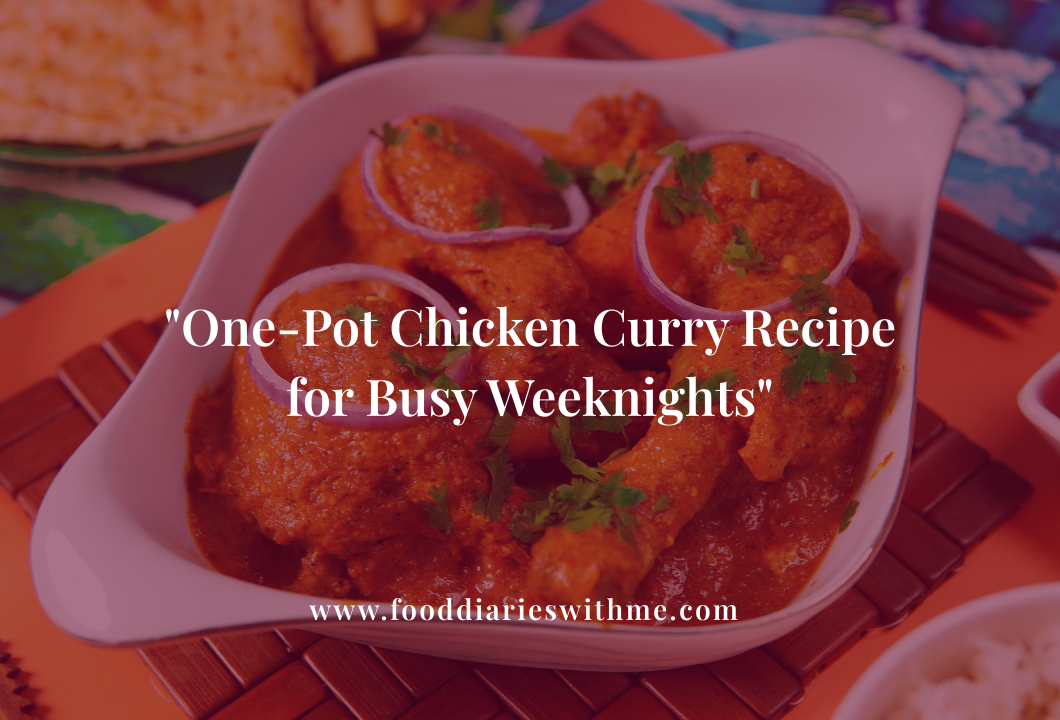 One-Pot Chicken Curry Recipe for Busy Weeknights.png