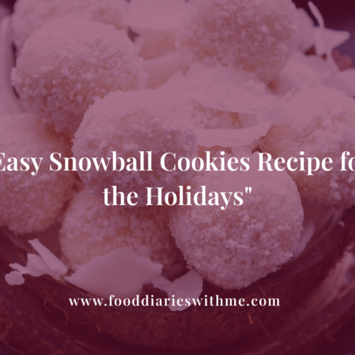 Easy Snowball Cookies Recipe for the Holidays.png