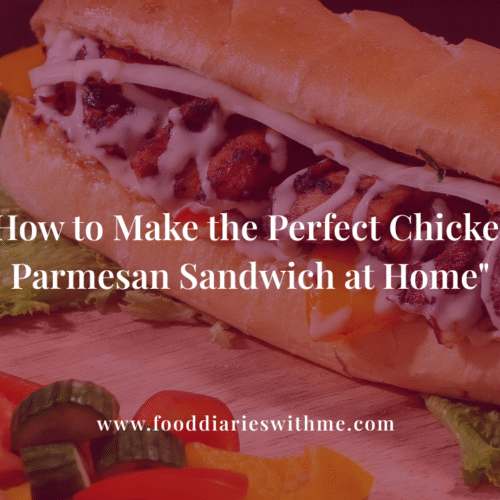 How to Make the Perfect Chicken Parmesan Sandwich.png